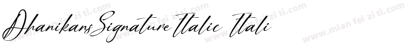 DhanikansSignatureItalic Italic手写字体转换